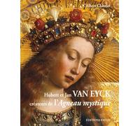 Hubert et Jan Van Eyck - Albert Châtelet - Faton Eds - relié - Beau livre