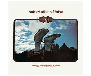 Hubert-Félix Thiéfai - Tout Corps Vivant Branche Sur Le Sect [Remastered] [Cd]