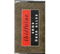 Hubert-Félix Thiéfaine - Eros Über Alles