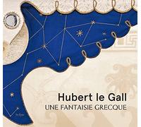 Hubert le Gall FR: Une fantaisie grecque