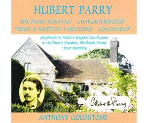 Hubert Parry : The Piano Sonatas : Anthony Goldstone