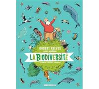 Hubert Reeves nous explique - Tome 1 - La Biodiversité