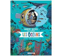 Hubert Reeves – Hubert Reeves nous explique – Tome 3 : Les océans