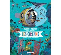 Hubert Reeves – Hubert Reeves nous explique – Tome 3 : Les océans