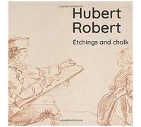 Hubert Robert Etchings And Chalk