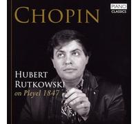 Hubert Rutkowski on Pleyel 1847 by RUTKOWSKI,HUBERT [Audio CD] NEUF