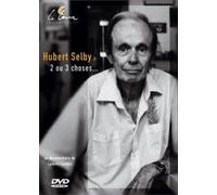 Hubert Selby Jr : 2 ou 3 choses...