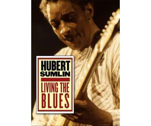 Hubert Sumlin: Living The Blues