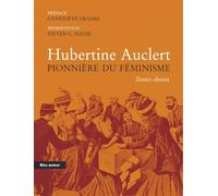 Hubertine Auclert: Pionnière du féminisme