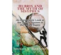 Hubris And The Myth Of Sisyphus