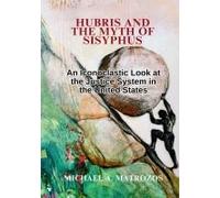 Hubris And The Myth Of Sisyphus