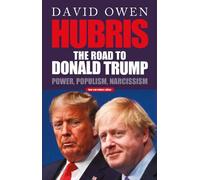 Hubris: The Road to Donald Trump