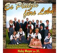 Huby Mayer;das Kärntner Doppelsextett;Mölltaler So - Es Platzle Fürs Leben-Huby Mayer die 31.