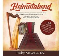 Huby Mayer;Various - Heimatabend-Huby Mayer die 65.