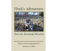 Huck's Adventures: Into the Kentucky Frontier