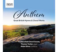Huddersfield Choral Socie - Anthem: Great British Hym