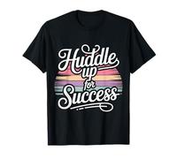 Huddle Up for Success Motivation Leader Team - T-Shirt