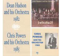 Hudson, Dean & His Orchestra - Dean Hudson 1982 / Chris Powers 1985