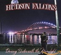 Hudson Falcons - Dancing Underneath The. [Import]