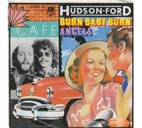 HUDSON-FORD - Burn baby burn / Angels / 13 182 AT