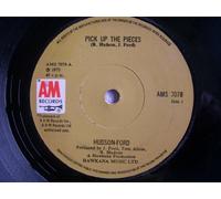 HUDSON FORD - HUDSON FORD - PICK UP THE PIECES - 7" VINYL
