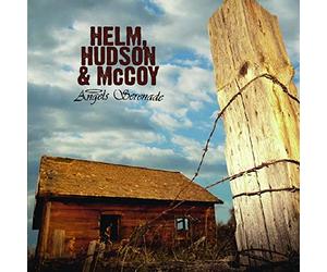 Hudson Helm & Mccoy - Angels Serenade