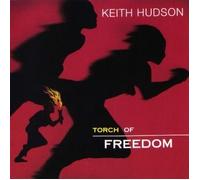 Hudson, Keith - Torch of Freedom [Import]