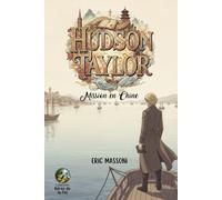 Hudson Taylor: Missie in China