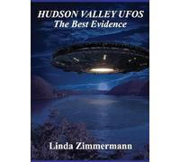 Hudson Valley UFOs: The Best Evidence