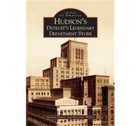 Hudson's, Images of America Series Marianne Weldon, Michael Hauser (Auteur)
