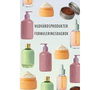 Hudvårdsprodukter Formuleringsdagbok: Dokumentera alla dina krämer, lotioner och serum, bedöm deras hållbarhet, håll koll på dina kostnader och mycket mer