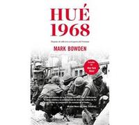 Hue 1968 Bowden, Mark (Auteur)