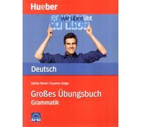 Hueber dictionaries and study-aids: Grosses Ubungsbuch Deutsch - Grammatik