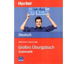 Hueber dictionaries and study-aids: Grosses Ubungsbuch Deutsch - Grammatik