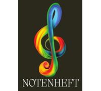 Hübsches Blanko Notenheft A4 für Musiker und Songwriter: Leeres Notenheft mit Notenlinien und Lineatur auf jeder Doppelseite im DIN A4 Format, ideal ... geeignet für Anfänger und Fortgeschrittene