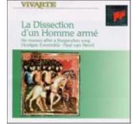 Huelgas Ensemble - Dissection D'un Homme Arme