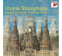 Huelgas Ensemble - Utopia Triumphans