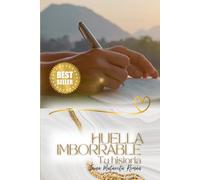 Huella imborrable: Tu historia