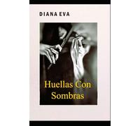 HUELLAS CON SOMBRAS: Poesía filosófica sobre la vida, el amor y el tiempo