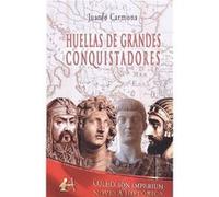 Huellas De Grandes Conquistadores Carmona, Juanjo (Auteur)