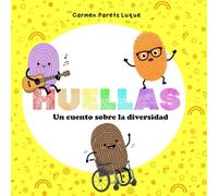Huellas: Un cuento sobre la diversidad, el respeto y la inclusión