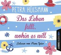 Petra Hülsmann – Das Leben fällt, wohin es will – Lübbe Audio – Import