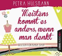 Petra Hülsmann – Meistens kommt es anders, wenn man denkt – Lübbe Audio