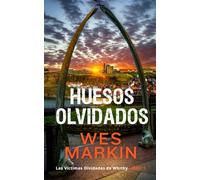 Huesos Olvidados: Las Víctimas Olvidadas de Whitby, Libro 1