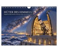 Hüter des Himmels - Magische Sternwarten zwischen Erde und Universum (Wandkalender 2027 DIN A4 quer), CALVENDO Monatskalender: Außergewöhnliche ... in die unendlichen Weiten des Universums.