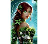 Hüterin des Waldes