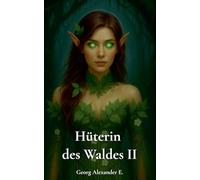 Hüterin des Waldes II