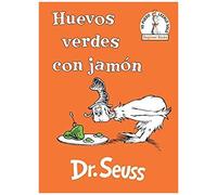 Huevos Verdes Con Jamón (Green Eggs And Ham Spanish Edition)