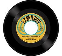 Huey,Claude - Would You Blow It/Why Did Our Love Go [Import]