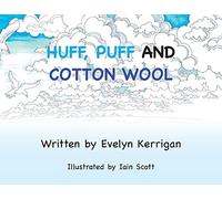 Huff, Puff And Cotton Wool